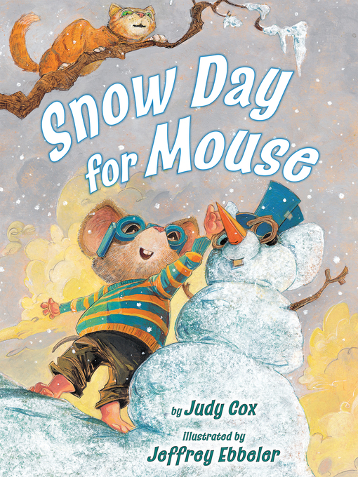 Title details for Snow Day for Mouse by Judy Cox - Available